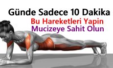 Her Gün Sadece 10 Dakika Bu 5 Hareketi Yaparak 1 Ayda Fit Bir Görünüme Kavuşun